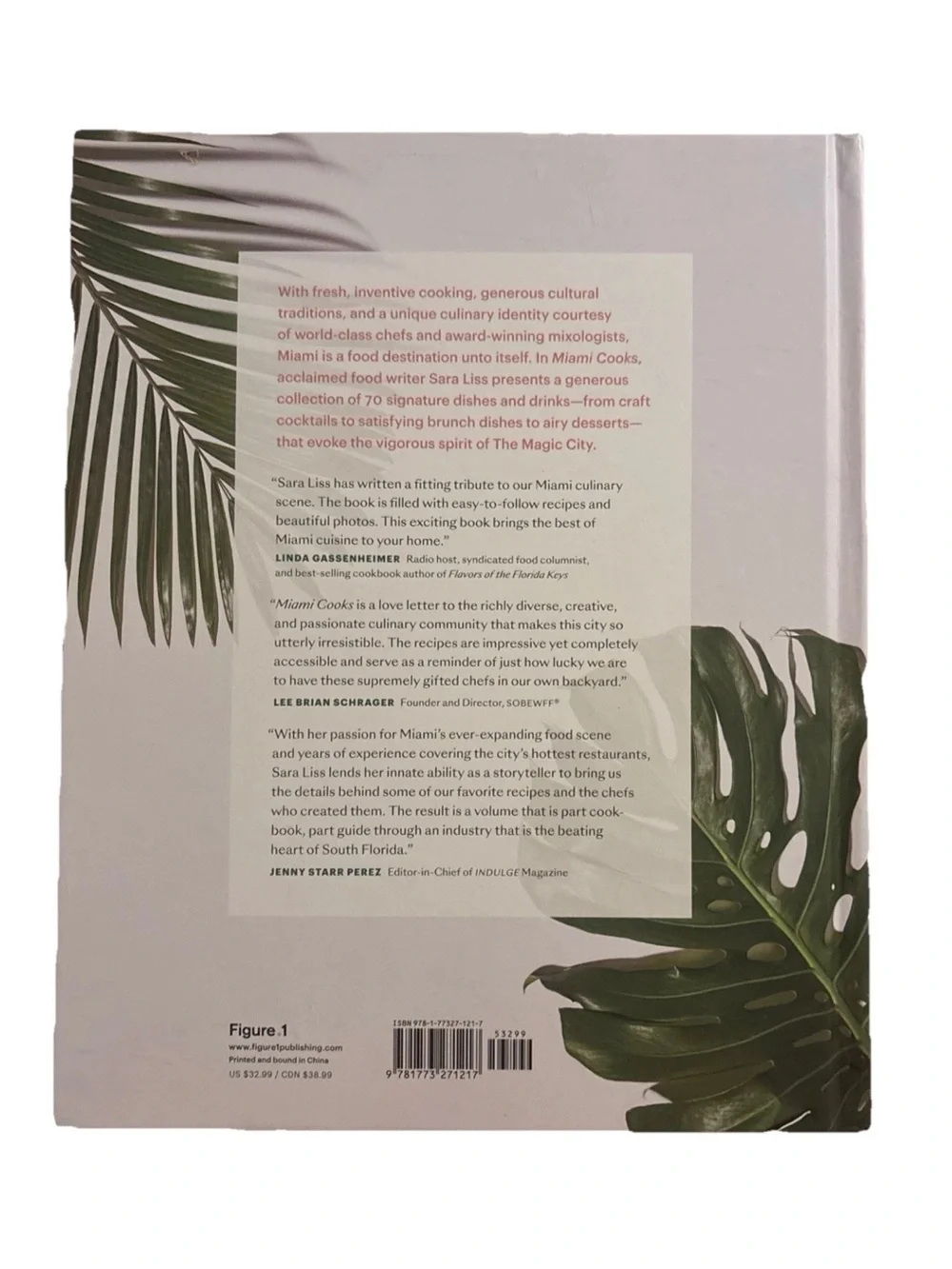 Miami Cooks : Recipes from the City's Favourite Restaurants by Sara Liss (2020)